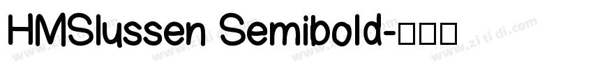 HMSlussen Semibold字体转换